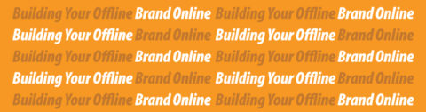 Build Your Offline Brand Online